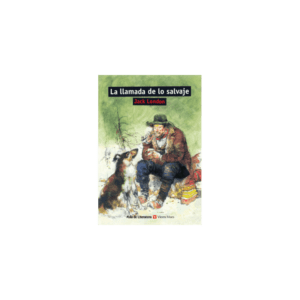 La llamada de lo salvaje. Jack London