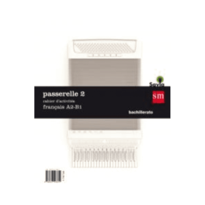 (Optativa) 2º BACHILLERATO FRANCÉS PASSERELLE 1 CAHIER D´ACTIVITES