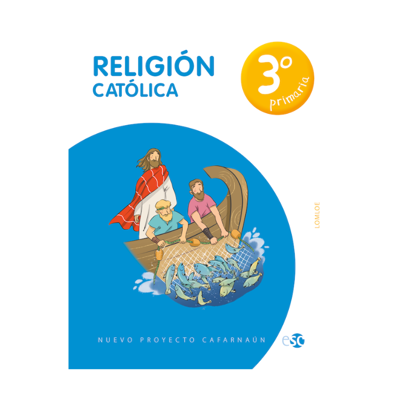 RELIGIÓN CATÓLICA 3º PRIMARIA - PROYECTO  NUEVO CAFARNAÚN