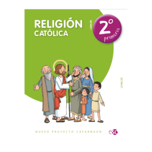 RELIGIÓN CATÓLICA 2º PRIMARIA - PROYECTO  NUEVO CAFARNAÚN